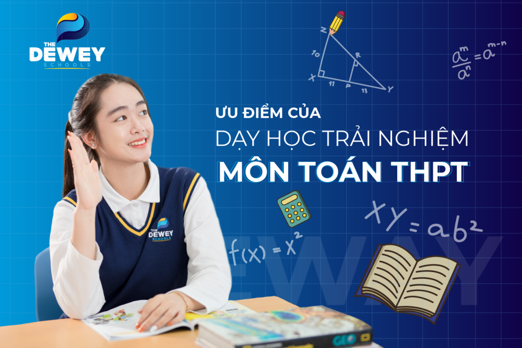 uu-diem-day-hoc-trai-nghiem-mon-toan-thpt