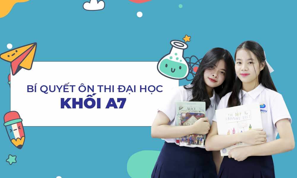 Bí quyết ôn thi đại học khối A7 đạt điểm cao nhất